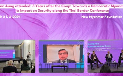 Executive Director of New Myanmar Foundation Dr. Sann Aung attended: 3 Years after the Coup: Towards a Democratic Myanmar and Its Impact on Security along the Thai Border Conference