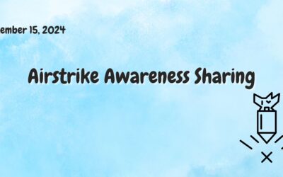 Airstrike Awareness Sharing Session